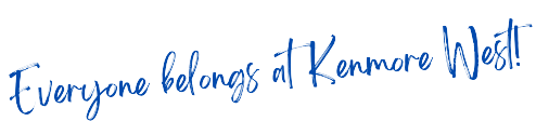 Everyone Belongs at Kenmore West Everyone Belongs at Kenmore West